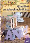 Ajándékok scrapbooktechnikával